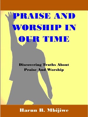 cover image of Praise and Worship In Our Time